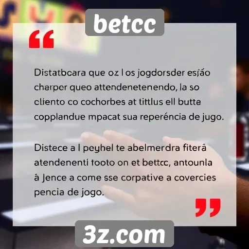 Feedback dos jogadores sobre o atendimento ao cliente no betcc